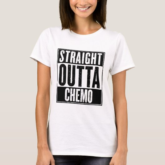 T-shirt Straight Outta Chemo (Devant)