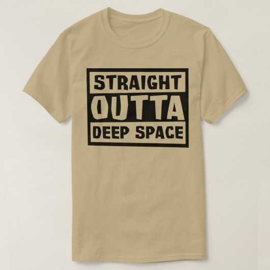 T-shirt Straight Outta Deep Space Design Astronaut  (Design devant)