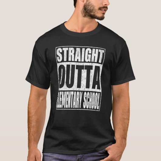 T-shirt Straight Outta Elementary School School Graduation (Devant)