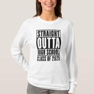 T-shirt Straight Outta High School 2025 (en détresse)