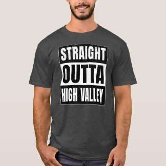 T-shirt Straight Outta High Valley