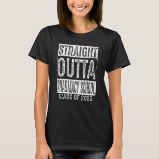 T-shirt Straight Outta Pharmacy School Classe 2023 Graduat
