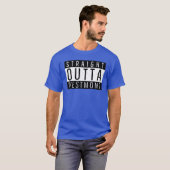 T-shirt Straight Outta Westmont Illinois (Devant entier)