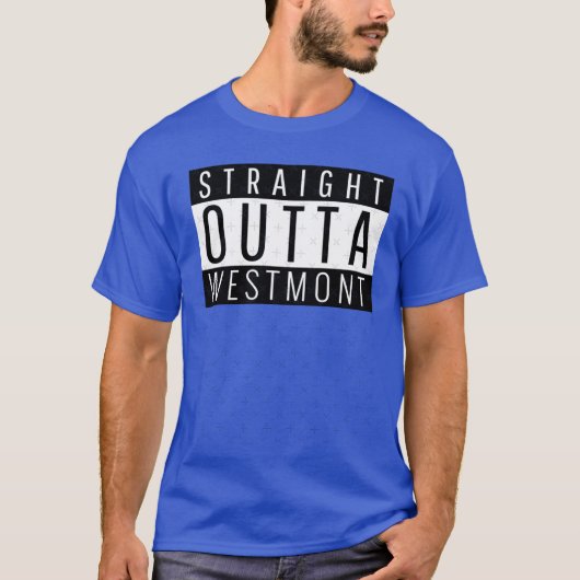 T-shirt Straight Outta Westmont Illinois (Devant)