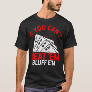 T-shirt Stratégies de bluff pour le poker Maîtrisez votre