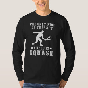 T-shirt Stress de squash avec la seule thérapie nécessaire