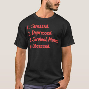 T-shirt Stress Déprimé Survie Obsédée
