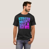 T-shirt Stress doesn't really going with my outfit humor q (Devant entier)