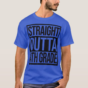 T-shirt Stright Outta 4e année Adieu 4e année Dernière jou