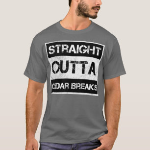T-shirt Stright Outta Cedar Breaks Monument National Vint