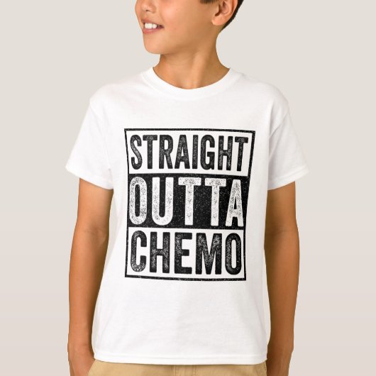 T-shirt Stright Outta Chemo Funny Byttle Sensibilisation a (Devant)