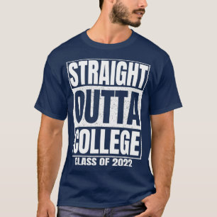 T-shirt Stright Outta College Funny Graduation Cadeaux Cla