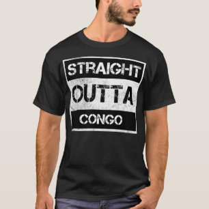 T-shirt Stright Outta Congo Voyageur Cadeau Pays Expat N