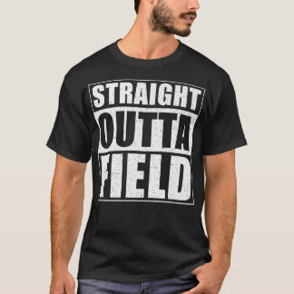 T-shirt Stright Outta Field drôle Harvest Farmer