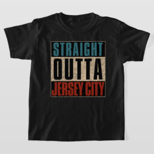T-shirt Stright Outta Jersey City New Jersey NJ