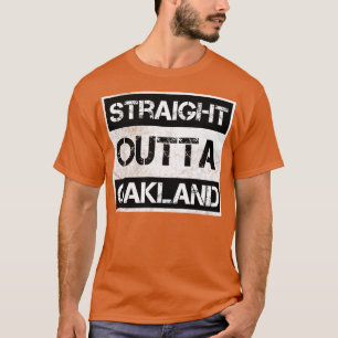 T-shirt Stright Outta Oakland Californie Vintage