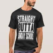T-shirt Stright Outta Sunday School Tee Class of School G (Devant)