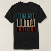 T-shirt Stright Outta Utica New York NY (Design devant)