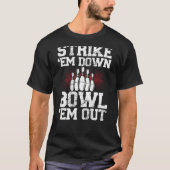 T-shirt Strike Em Down Bowl Em Out Backprint Bowling (Devant)