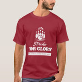 T-shirt Strike for Glory - Bold Bowling Themed | Perfect (Devant)