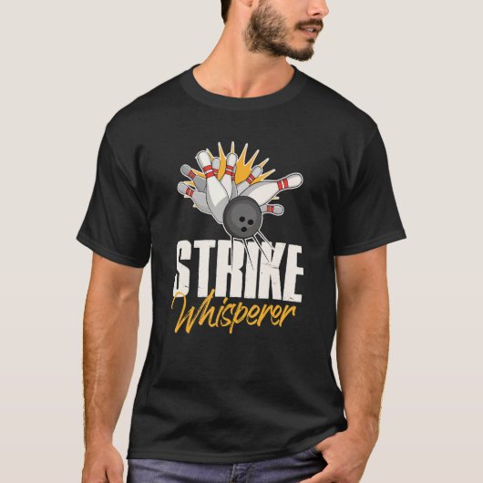 T-shirt Strike Whisperer Bowling Team Gag (Devant)