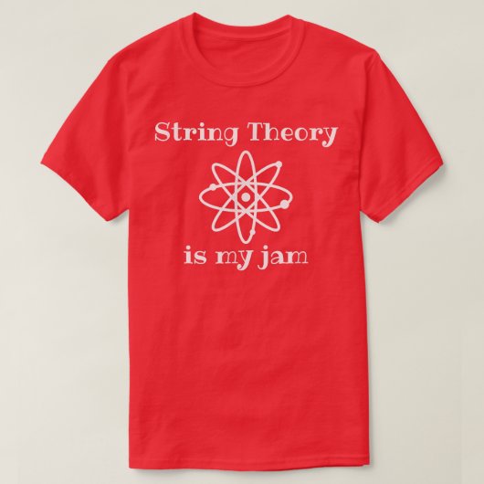 T-shirt String Theory Is My-Jam Funny Quantum Physics Scie (Design devant)