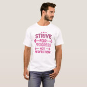 T-shirt Strive for progress (Devant entier)