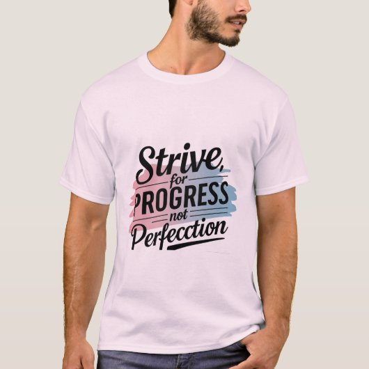 T-shirt Strive for progress (Devant)