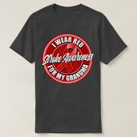 T-shirt Stroke Awareness Wear Red for my Grandma  (Design devant)