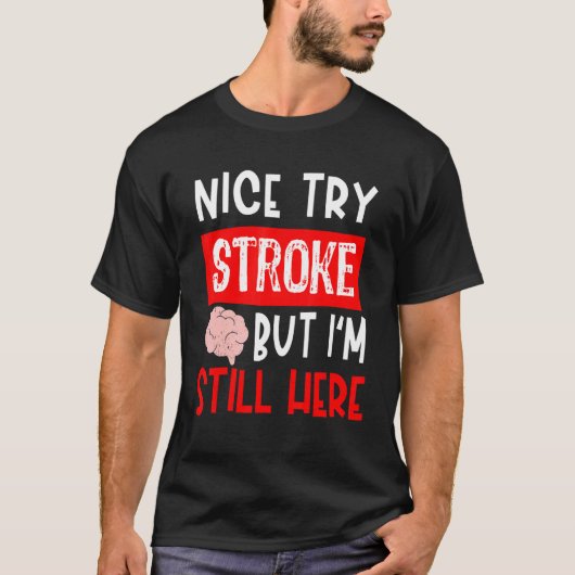 T-shirt Stroke Survivor  Get Well Recovery (Devant)