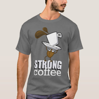 T-shirt Strong Coffee family