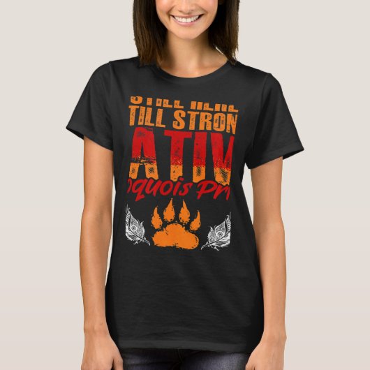 T-shirt Strong Native Iroquois  Native Pride American Indi (Devant)