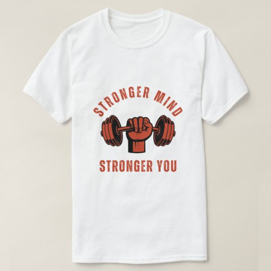 T-shirt Stronger Mind Stronger You Gym Quote (Design devant)