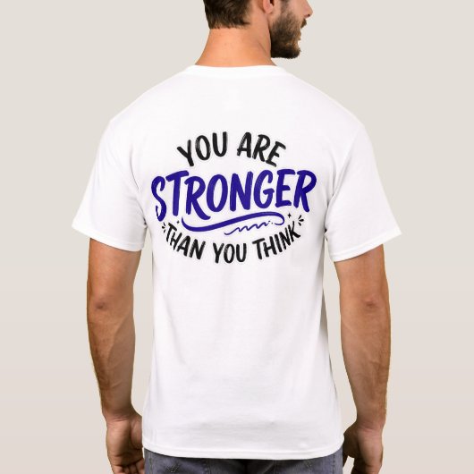 T-shirt Stronger than uou think (Dos)