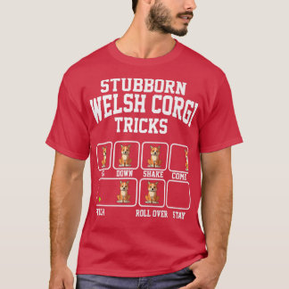 T-shirt Stubborn Cardigan Welsh Corgi Dog Tricks Funny Dog
