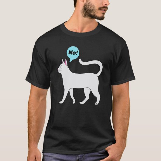 T-shirt Stubborn Cat No Quote Proud Cute Animal (Devant)