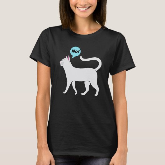 T-shirt Stubborn Cat No Quote Proud Cute Animal (Devant)