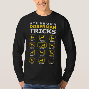 T-shirt Stubborn Doberman Chien Tricks drôle T 422