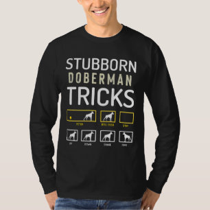 T-shirt Stubborn Doberman Tricks