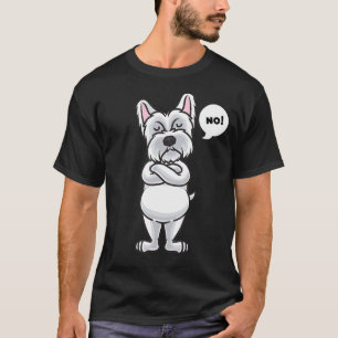 T-shirt Stuborn West Highland White Terrier Chien drôle