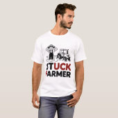 T-shirt Stuck Farmer UK Sarcastic Farming Farm Life (Devant entier)