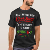 T-shirt Students Saying 6-7 67 Six Seven Funny Teacher Chr (Devant)