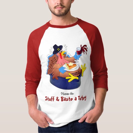 T-shirt Stuff and Baste a Turkey (Vin) (Devant)