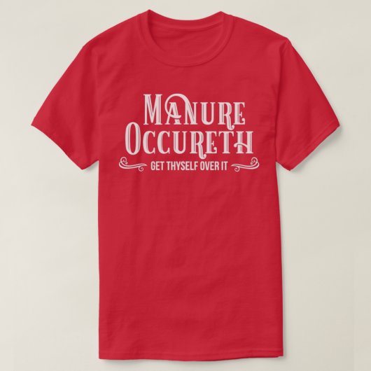 T-shirt Stuff Happens Manure Occureth Manure Happens Horse (Design devant)