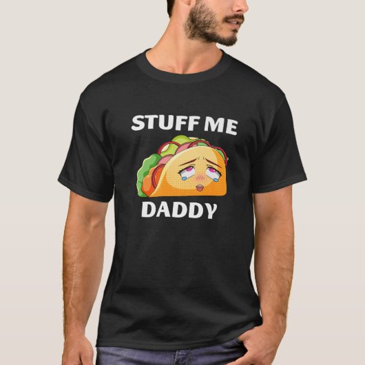 T-shirt Stuff Me Daddy Funny Taco Cinco De Mayo Tacos Adul (Devant)