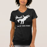 T-shirt Stunts - Drôle Cheval Bucking<br><div class="desc">I Do My Own Stunts™ Horse : image humoristique d'un cheval bourré,  élevant,  bronco avec un cavalier tombant de son cheval sauvage. Drôle cheval disant : I Do My Own Stunts™ sur vêtements équestres & cadeaux équins pour les amateurs de chevaux de DA Horse Gifts .com</div>