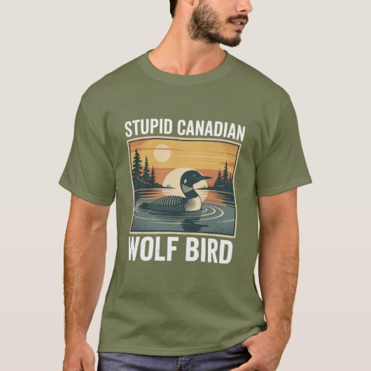 T-shirt Stupid Canadian Wolf Bird Sarcastic Animal  (Devant)
