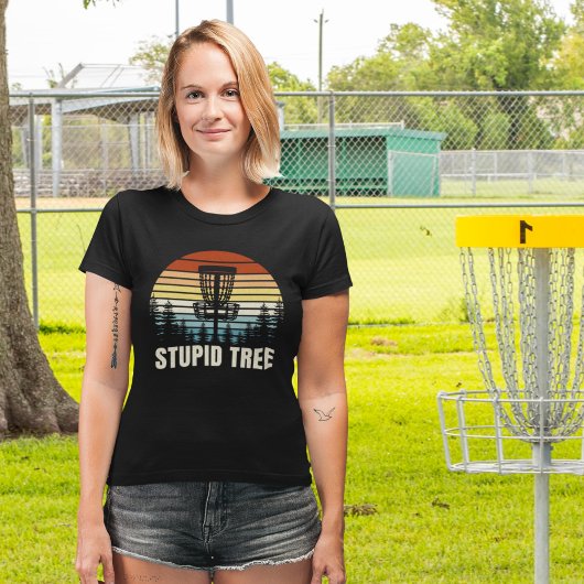T-shirt Stupid Tree, Funny gift for Disc Golfer