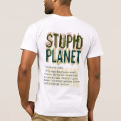 T-shirt stupide de planète (Dos)