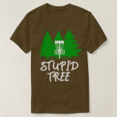 T-shirt Stupide Tree Disc Golf (Design devant)